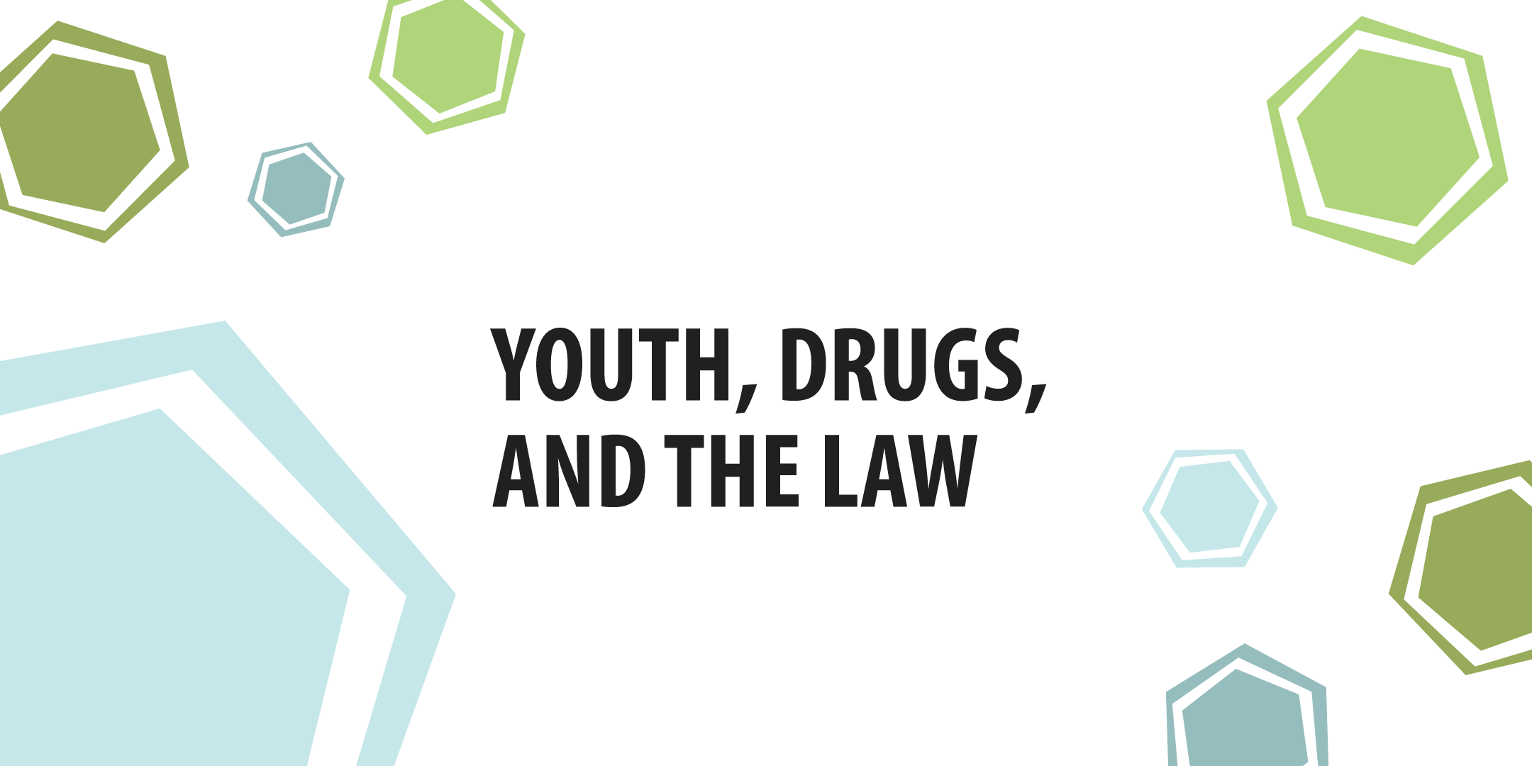 youth, drugs, and the law